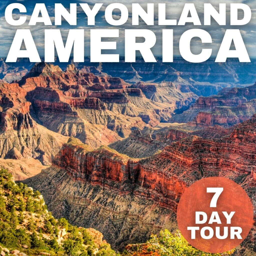 Canyonland America - 7 Day Tour